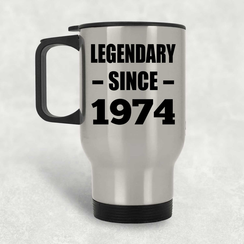 50th Birthday Legendary Since 1974 - Silver Travel Mug