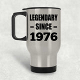48th Birthday Legendary Since 1976 - Silver Travel Mug