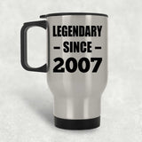 17th Birthday Legendary Since 2007 - Silver Travel Mug