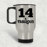 14th Birthday 14 & Fabulous - Silver Travel Mug