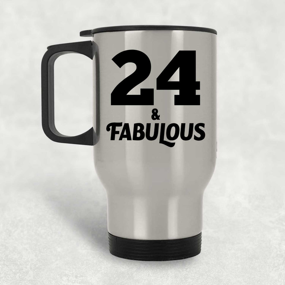 24th Birthday 24 & Fabulous - Silver Travel Mug