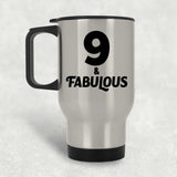 9th Birthday 9 & Fabulous - Silver Travel Mug