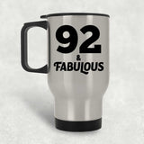 92nd Birthday 92 & Fabulous - Silver Travel Mug