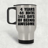 4th Birthday 4 Years 48 Months 1461 Days Of Awesome - Silver Travel Mug