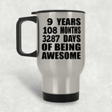 9th Birthday 9 Years 108 Months 3287 Days Of Awesome - Silver Travel Mug