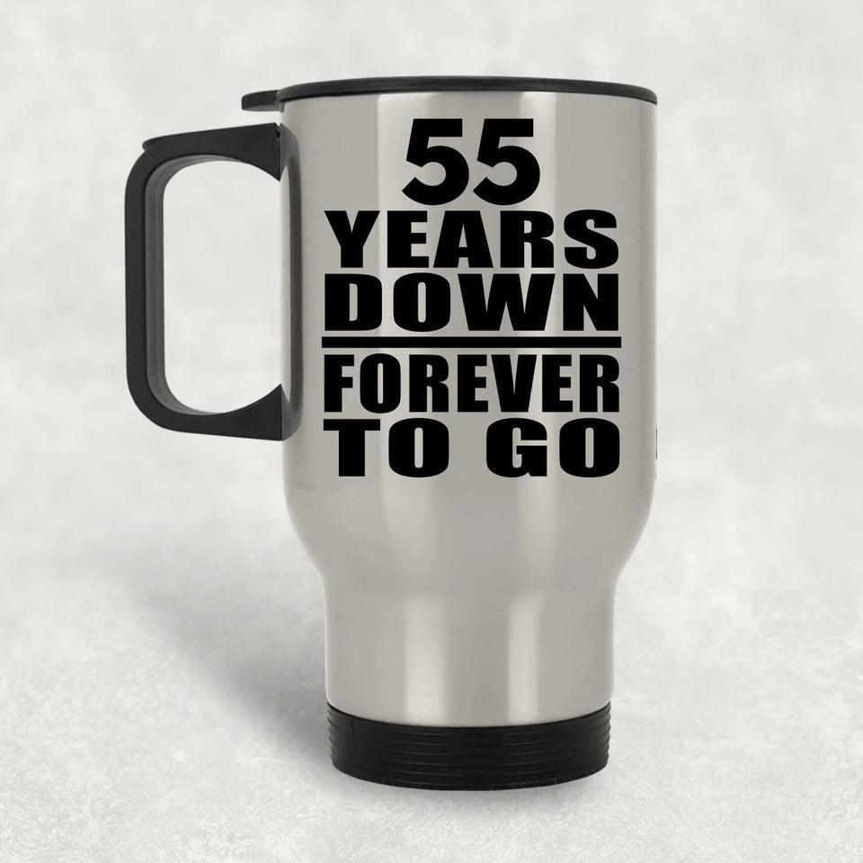 55th Anniversary 55 Years Down Forever to Go - Silver Travel Mug