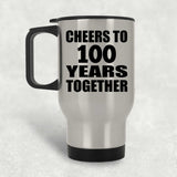 100th Anniversary Cheers To 100 Years Together - Silver Travel Mug