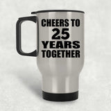 25th Anniversary Cheers To 25 Years Together - Silver Travel Mug