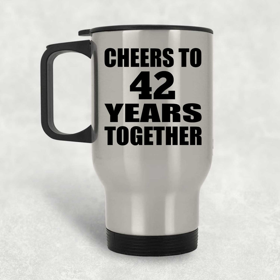 42nd Anniversary Cheers To 42 Years Together - Silver Travel Mug