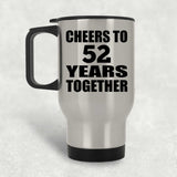 52nd Anniversary Cheers To 52 Years Together - Silver Travel Mug