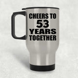 53rd Anniversary Cheers To 53 Years Together - Silver Travel Mug