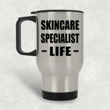 Skincare Specialist Life - Silver Travel Mug