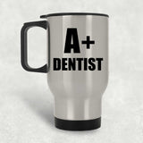A+ Dentist - Silver Travel Mug