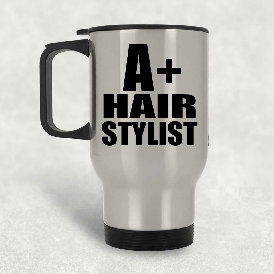 A+ Hair Stylist - Silver Travel Mug