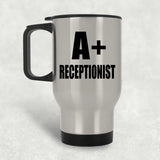 A+ Receptionist - Silver Travel Mug