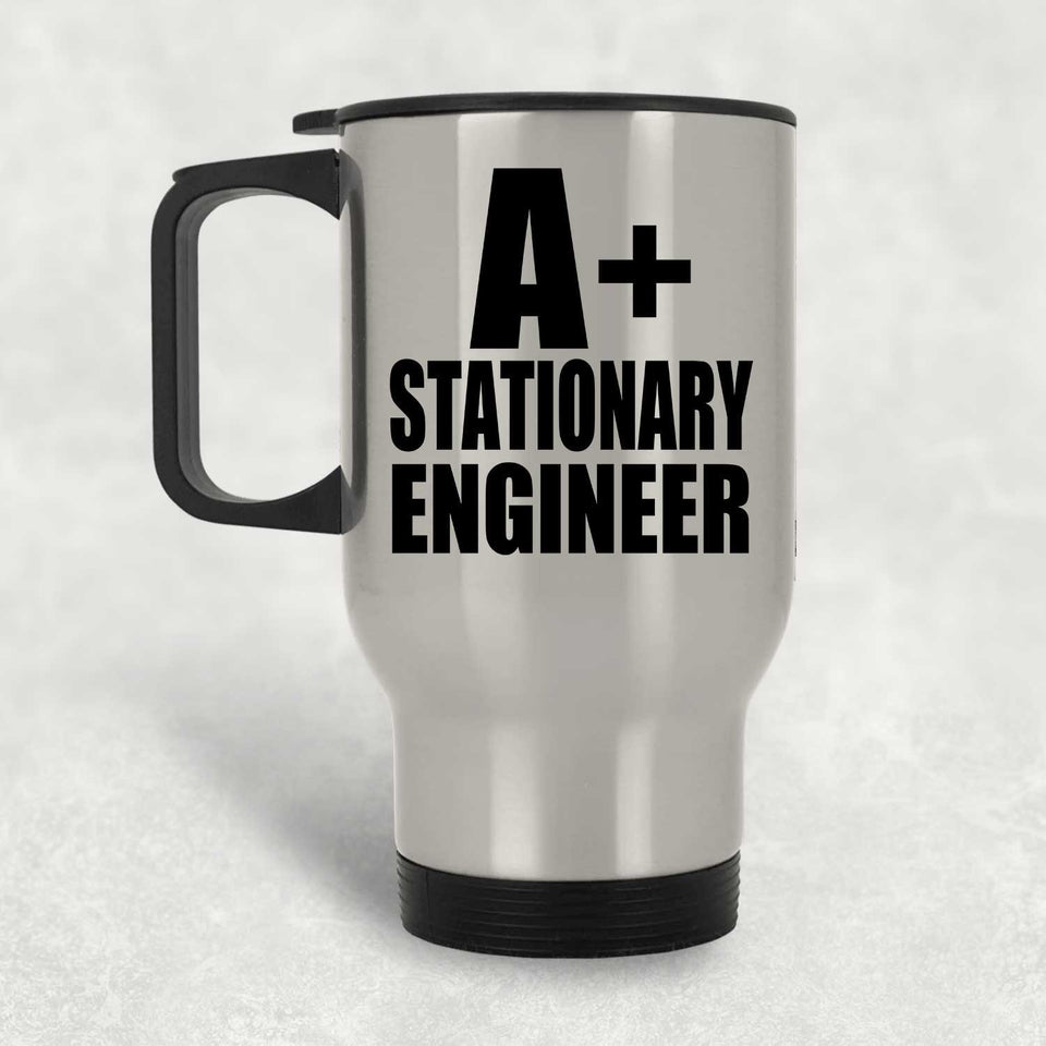 A+ Stationary Engineer - Silver Travel Mug