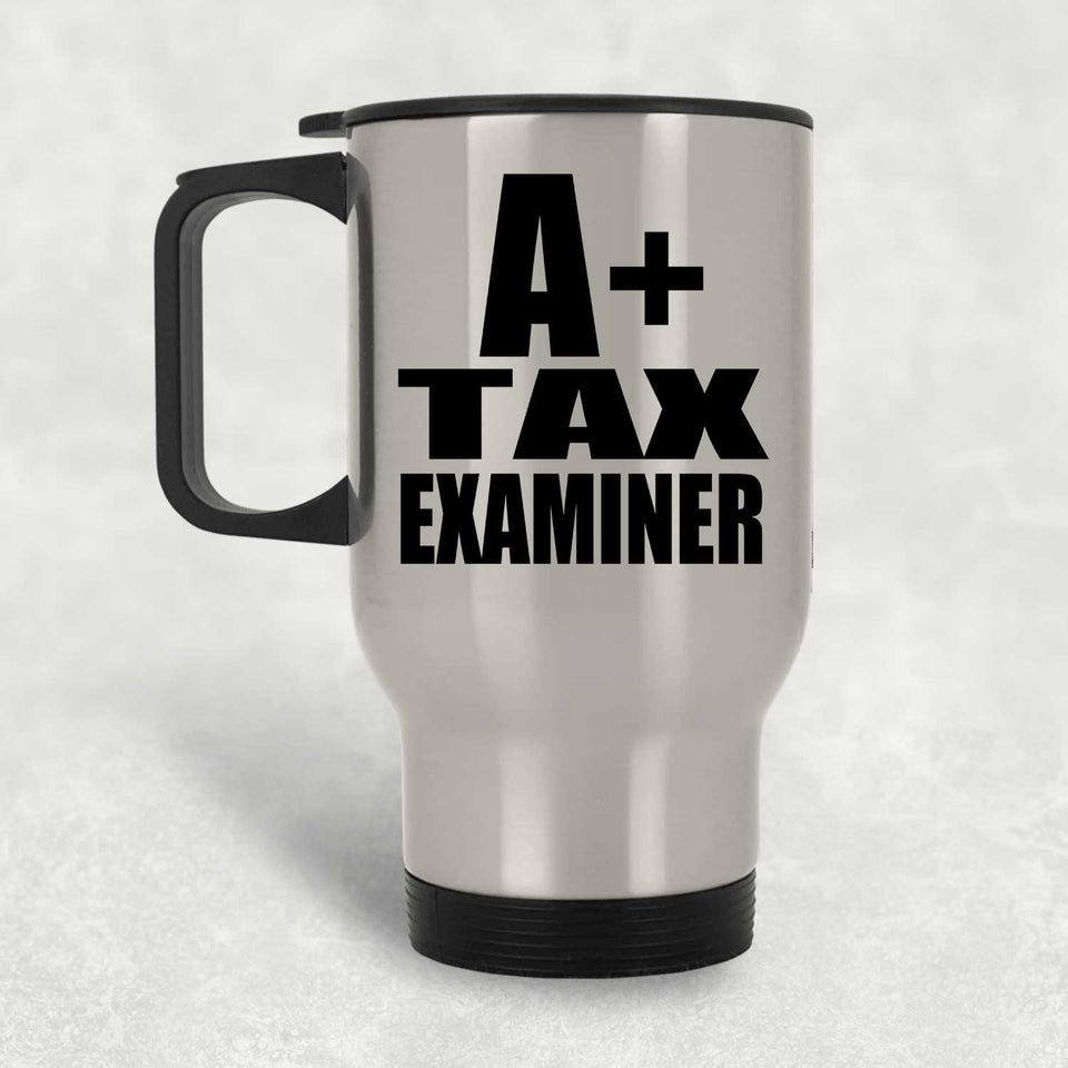 A+ Tax Examiner - Silver Travel Mug