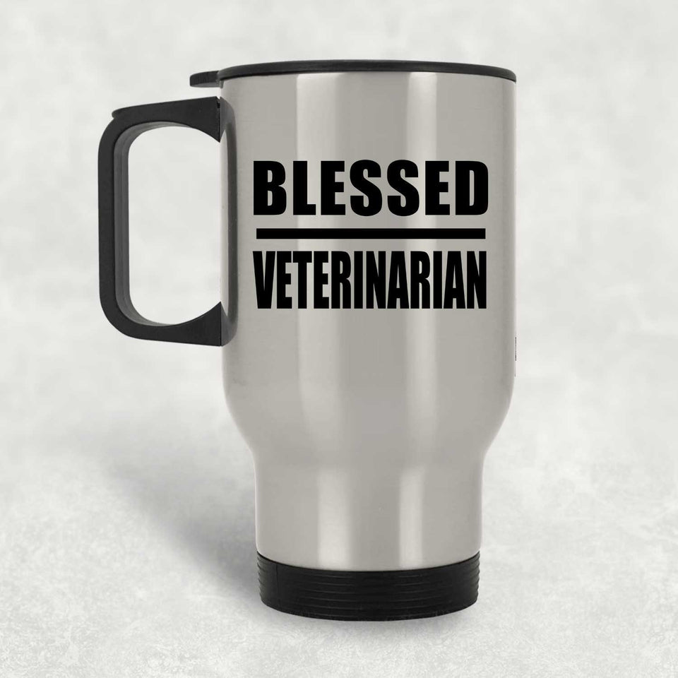 Blessed Veterinarian - Silver Travel Mug