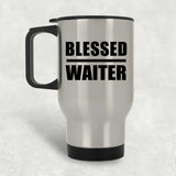 Blessed Waiter - Silver Travel Mug