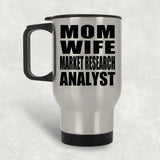 Mom Wife Market Research Analyst - Silver Travel Mug