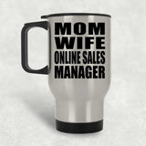 Mom Wife Online Sales Manager - Silver Travel Mug