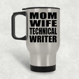 Mom Wife Technical Writer - Silver Travel Mug