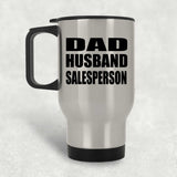 Dad Husband Salesperson - Silver Travel Mug