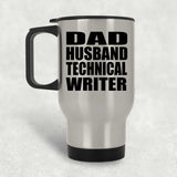Dad Husband Technical Writer - Silver Travel Mug