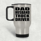 Dad Husband Truck Driver - Silver Travel Mug