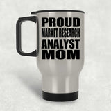 Proud Market Research Analyst Mom - Silver Travel Mug