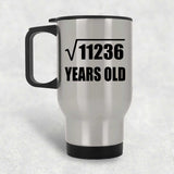 106th Birthday Square Root of 11236 Years Old - Silver Travel Mug