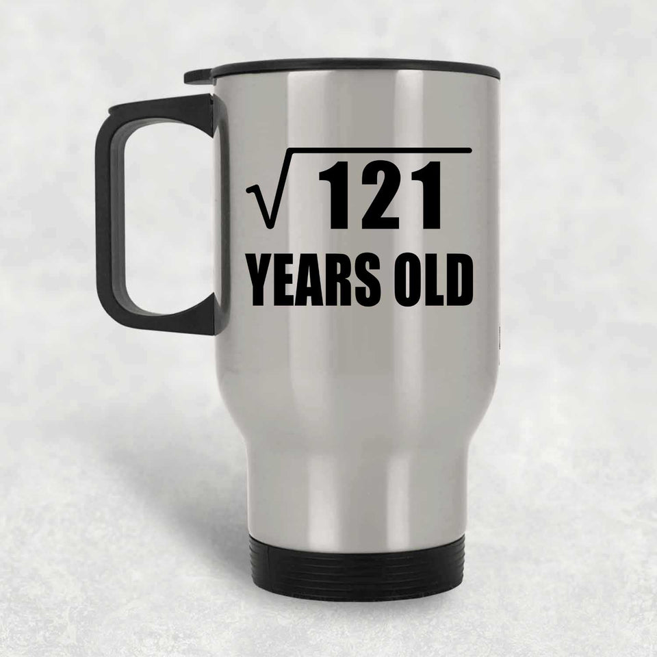 11th Birthday Square Root of 121 Years Old - Silver Travel Mug