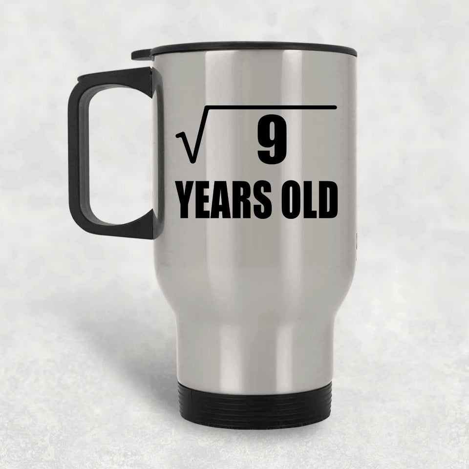 3rd Birthday Square Root of 9 Years Old - Silver Travel Mug