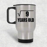3rd Birthday Square Root of 9 Years Old - Silver Travel Mug