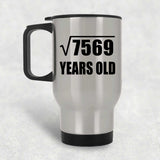 87th Birthday Square Root of 7569 Years Old - Silver Travel Mug