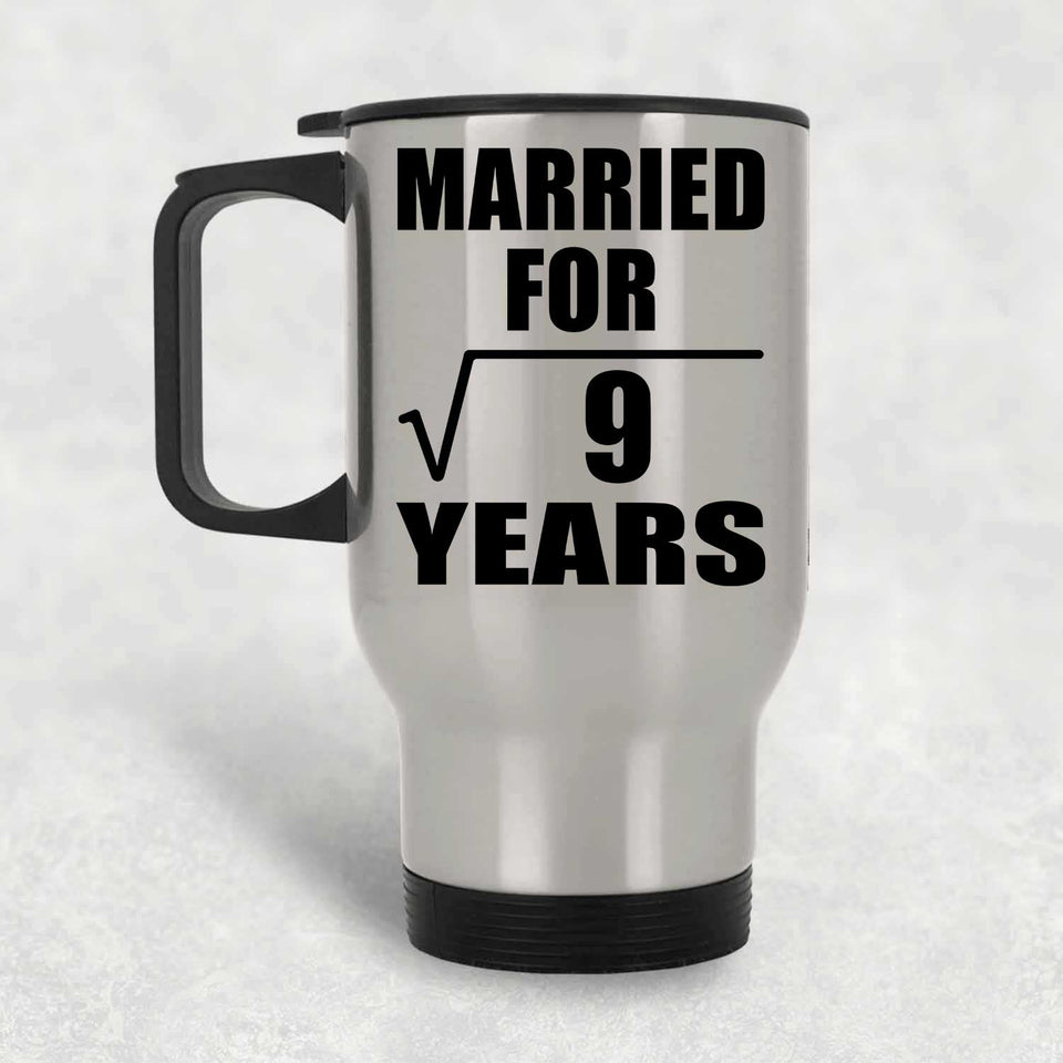 3rd Anniversary Married For Square Root of 9 Years - Silver Travel Mug