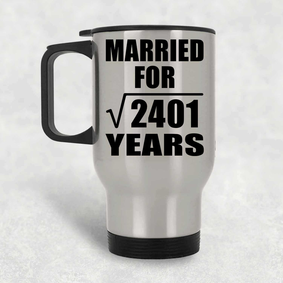 49th Anniversary Married For Square Root of 2401 Years - Silver Travel Mug