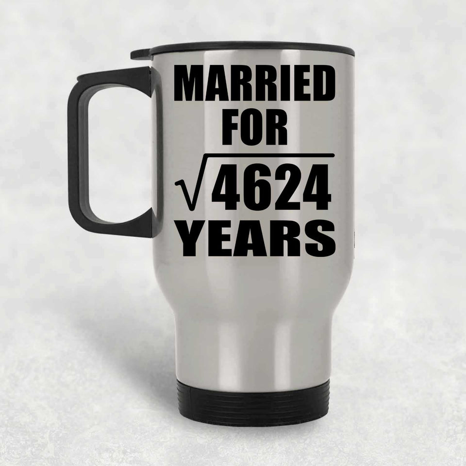 68th Anniversary Married For Square Root of 4624 Years - Silver Travel Mug