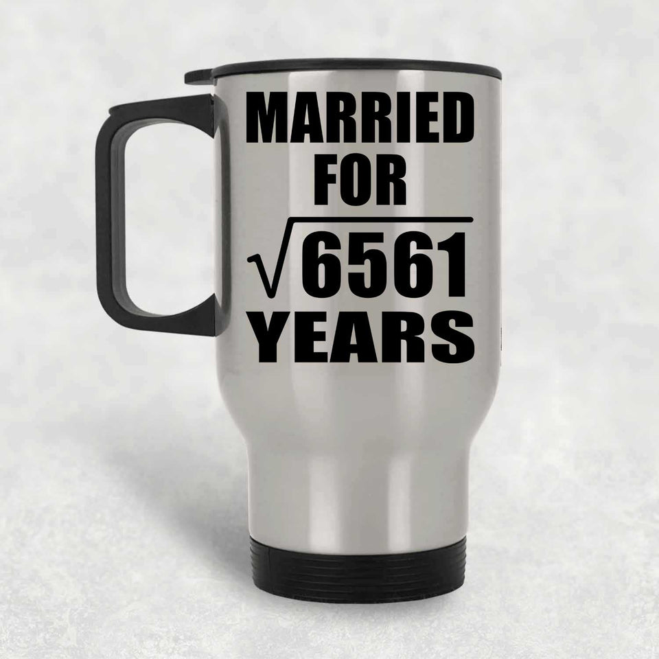 81st Anniversary Married For Square Root of 6561 Years - Silver Travel Mug