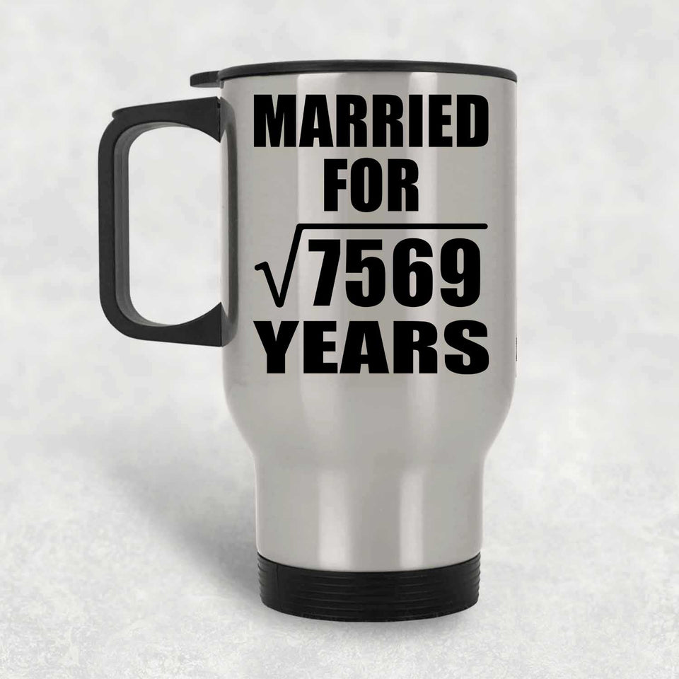 87th Anniversary Married For Square Root of 7569 Years - Silver Travel Mug
