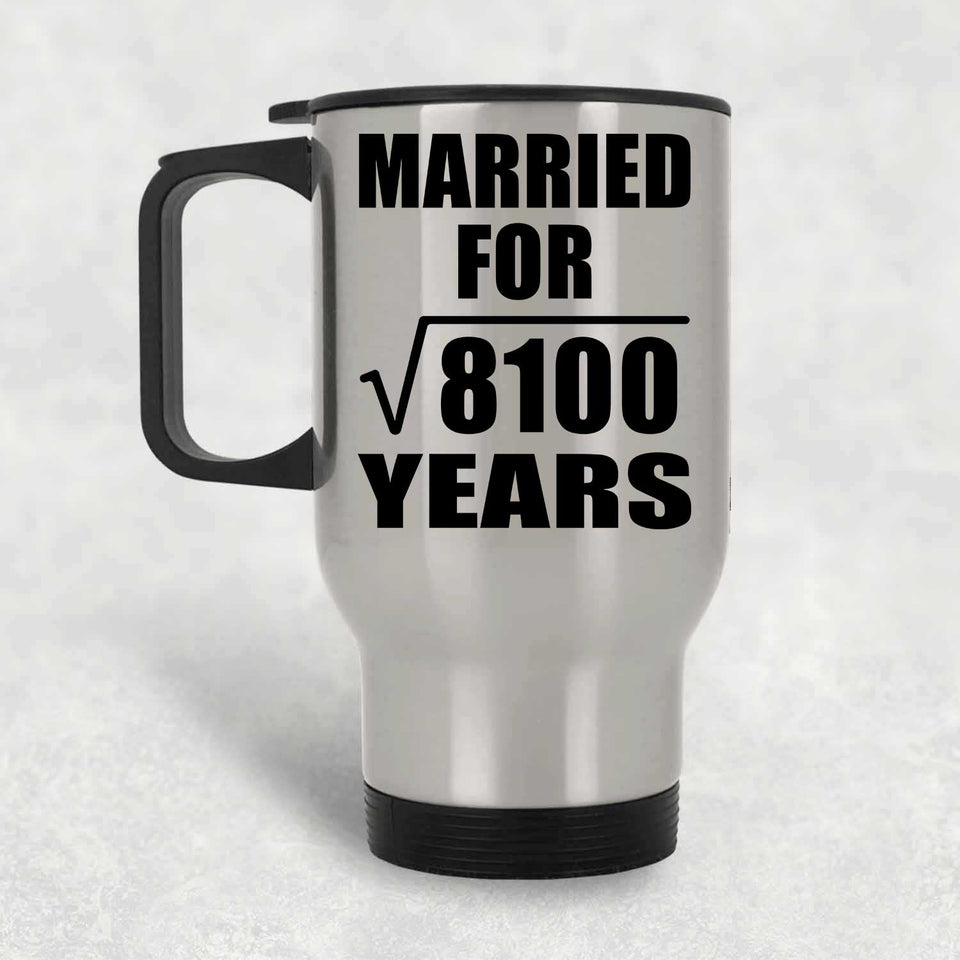 90th Anniversary Married For Square Root of 8100 Years - Silver Travel Mug