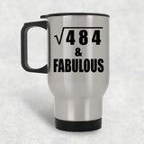 22nd Birthday Square Root of 484 & Fabulous - Silver Travel Mug