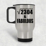 48th Birthday Square Root of 2304 & Fabulous - Silver Travel Mug
