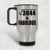 62nd Birthday Square Root of 3844 & Fabulous - Silver Travel Mug
