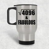 64th Birthday Square Root of 4096 & Fabulous - Silver Travel Mug