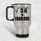 6th Birthday Square Root of 36 & Fabulous - Silver Travel Mug