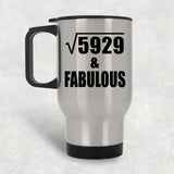 77th Birthday Square Root of 5929 & Fabulous - Silver Travel Mug