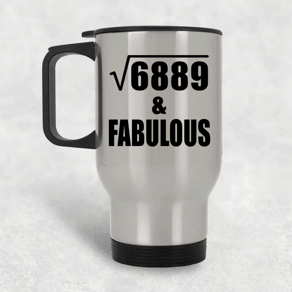 83rd Birthday Square Root of 6889 & Fabulous - Silver Travel Mug