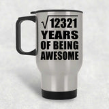 111th Birthday Square Root of 12321 Years of Being Awesome - Silver Travel Mug