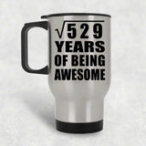 23rd Birthday Square Root of 529 Years of Being Awesome - Silver Travel Mug